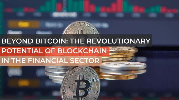 Beyond Bitcoin_ The Revolutionary Potential of Blockchain in the Financial Sector-1