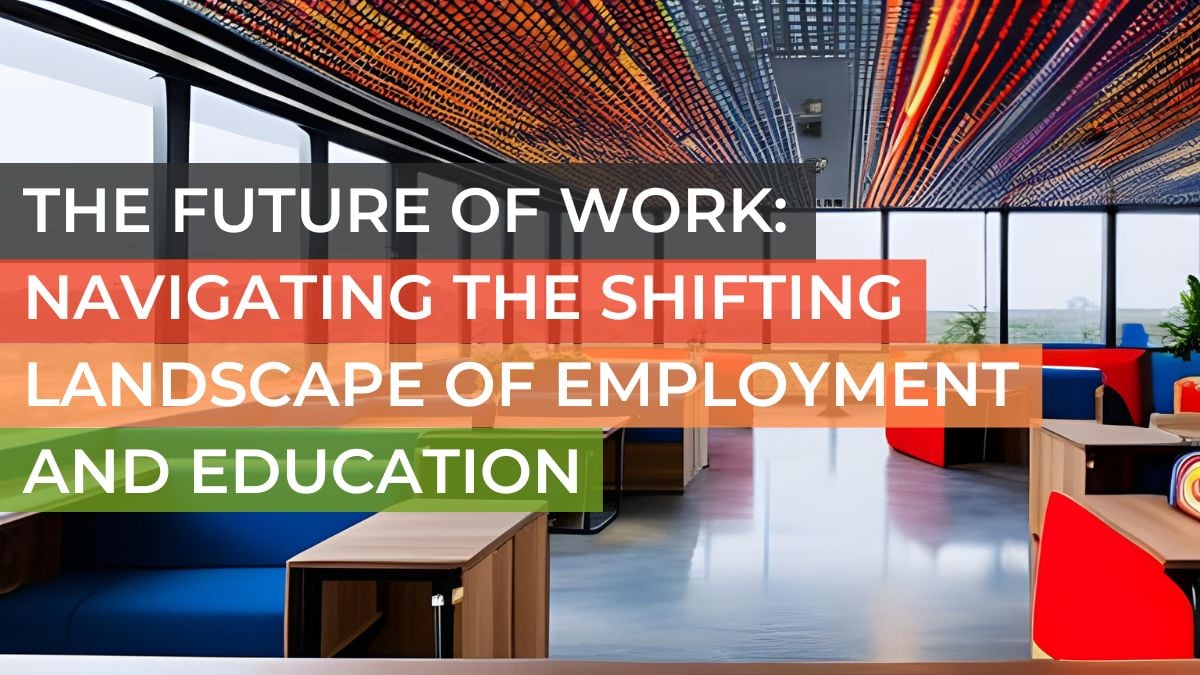 Embracing the Future of Work