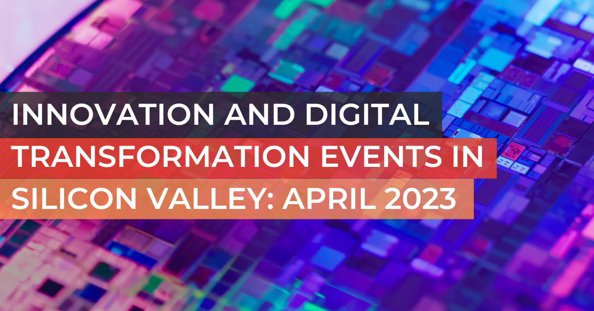 Events in Silicon Valley April 2023 1200x680