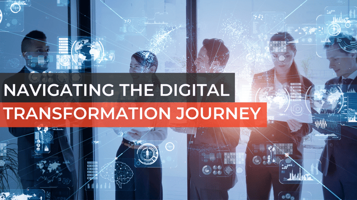 Navigating the Digital Transformation Journey