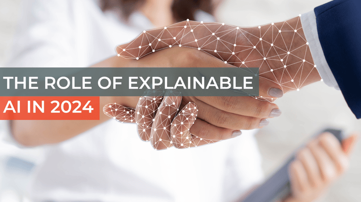 The Role of Explainable AI in 2024